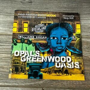 Opal's Greenwood‎ Oasis Najah Amatullah Hylton Childrens Book